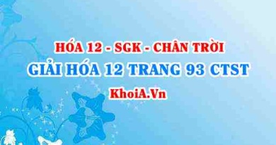 Giải Hóa 12 trang 93 Chân trời Sáng tạo